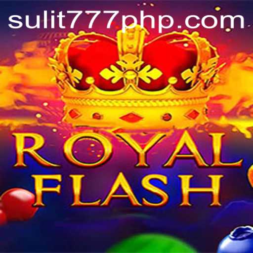 Exploring the Fascinating World of RoyalFlash with Sulit777